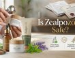 is zealpozold safe